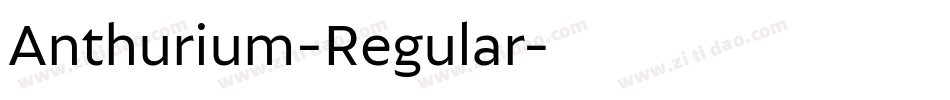 Anthurium-Regular字体转换
