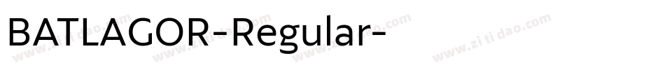 BATLAGOR-Regular字体转换