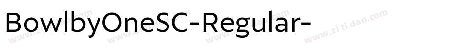 BowlbyOneSC-Regular字体转换
