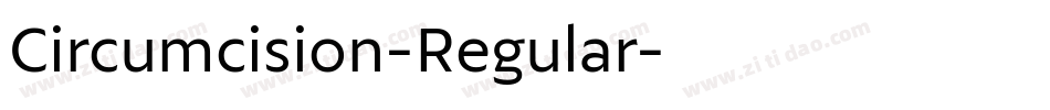 Circumcision-Regular字体转换