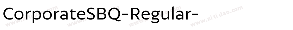 CorporateSBQ-Regular字体转换