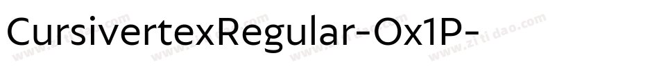CursivertexRegular-Ox1P字体转换