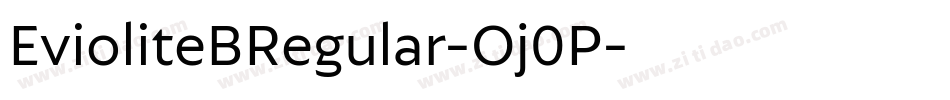EvioliteBRegular-Oj0P字体转换