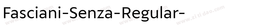 Fasciani-Senza-Regular字体转换