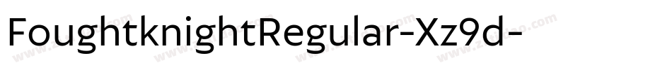 FoughtknightRegular-Xz9d字体转换