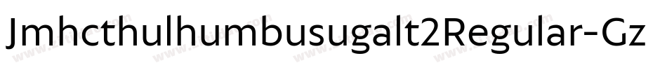 Jmhcthulhumbusugalt2Regular-Gz4P字体转换 Jmhcthulhumbusugalt2Regular-Gz4P字体转换