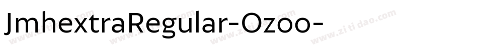 JmhextraRegular-Ozoo字体转换 JmhextraRegular-Ozoo字体转换