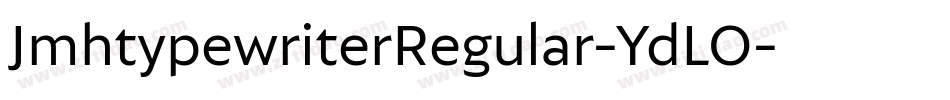 JmhtypewriterRegular-YdLO字体转换