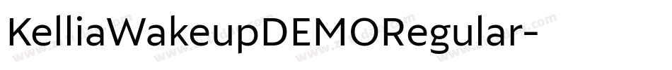 KelliaWakeupDEMORegular字体转换