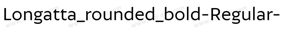 Longatta_rounded_bold-Regular字体转换