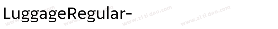 LuggageRegular字体转换