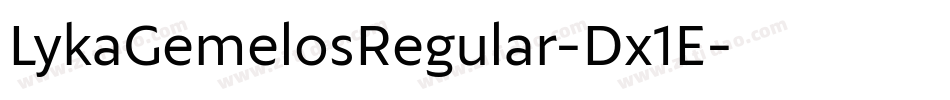 LykaGemelosRegular-Dx1E字体转换 LykaGemelosRegular-Dx1E字体转换