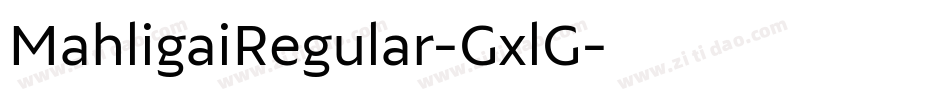 MahligaiRegular-GxlG字体转换