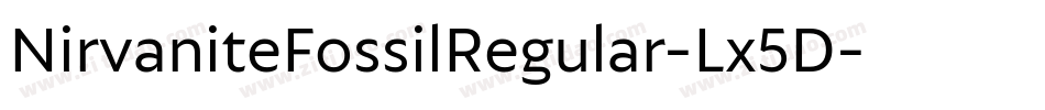 NirvaniteFossilRegular-Lx5D字体转换