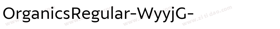 OrganicsRegular-WyyjG字体转换