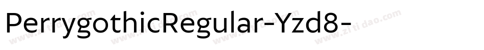 PerrygothicRegular-Yzd8字体转换