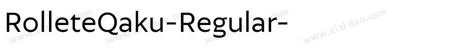 RolleteQaku-Regular字体转换