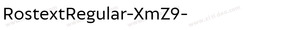RostextRegular-XmZ9字体转换 RostextRegular-XmZ9字体转换