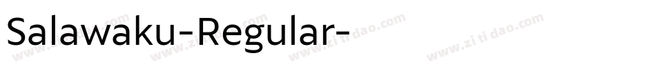 Salawaku-Regular字体转换
