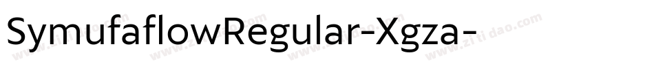 SymufaflowRegular-Xgza字体转换 SymufaflowRegular-Xgza字体转换