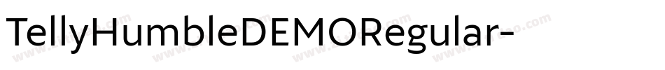 TellyHumbleDEMORegular字体转换