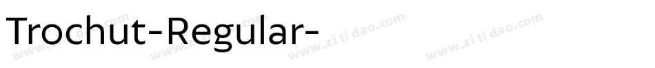 Trochut-Regular字体转换
