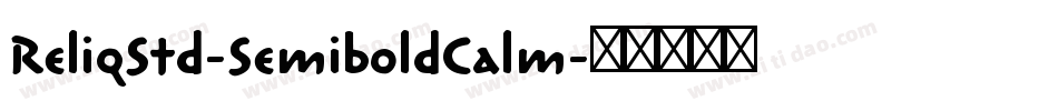 ReliqStd-SemiboldCalm字体转换