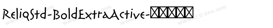 ReliqStd-BoldExtraActive字体转换