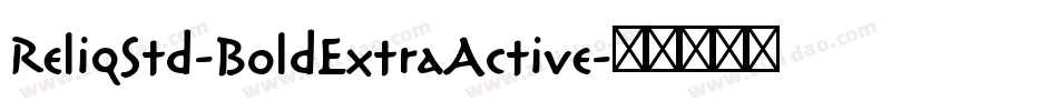 ReliqStd-BoldExtraActive字体转换