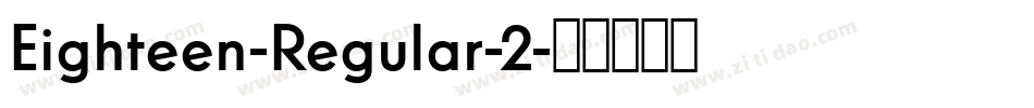 Eighteen-Regular-2字体转换