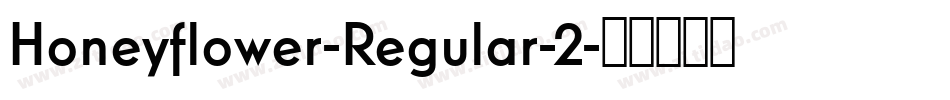 Honeyflower-Regular-2字体转换