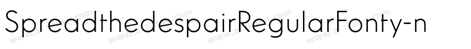 SpreadthedespairRegularFonty-non4字体转换