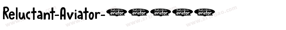 Reluctant-Aviator字体转换