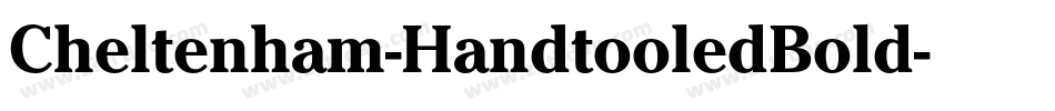 Cheltenham-HandtooledBold字体转换