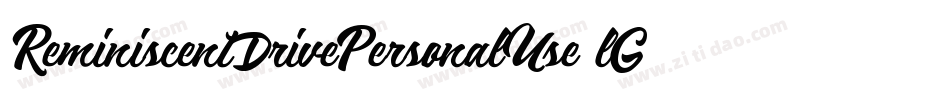 ReminiscentDrivePersonalUse-lGlX字体转换 ReminiscentDrivePersonalUse-lGlX字体转换