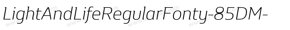 LightAndLifeRegularFonty-85DM字体转换