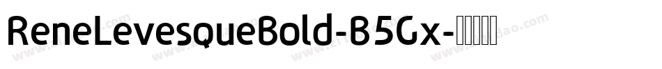 ReneLevesqueBold-B5Gx字体转换
