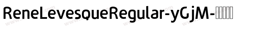 ReneLevesqueRegular-yGjM字体转换