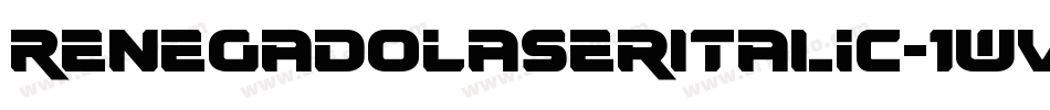 RenegadoLaserItalic-1WVM字体转换