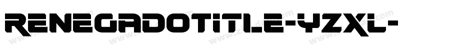 RenegadoTitle-YZxL字体转换