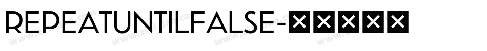 REPEATUNTILFALSE字体转换