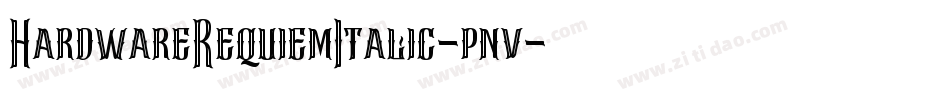 HardwareRequiemItalic-pnv字体转换