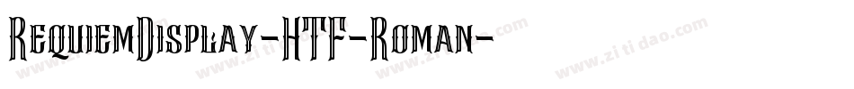 RequiemDisplay-HTF-Roman字体转换