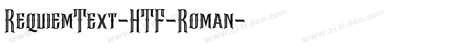 RequiemText-HTF-Roman字体转换