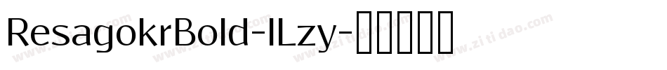 ResagokrBold-lLzy字体转换