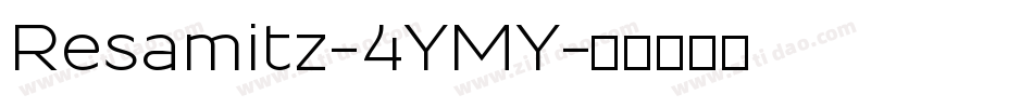 Resamitz-4YMY字体转换