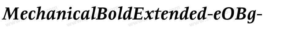 MechanicalBoldExtended-eOBg字体转换