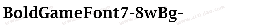 BoldGameFont7-8wBg字体转换