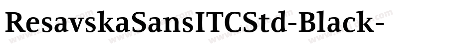 ResavskaSansITCStd-Black字体转换