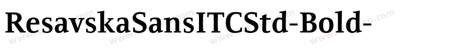 ResavskaSansITCStd-Bold字体转换